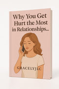 WHY YOU GET HURT THE MOST IN RELATIONSHIPS