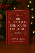 THE CHRISTMAS HER LOVER CHOSE HER